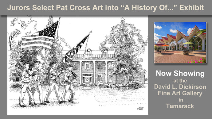 Now Showing! In the Juried Exhibit, "A History of..."