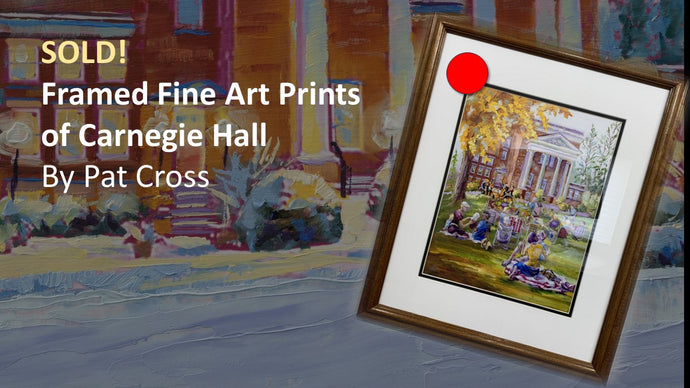 SOLD! Framed Fine Art Prints of Carnegie Hall by Pat Cross