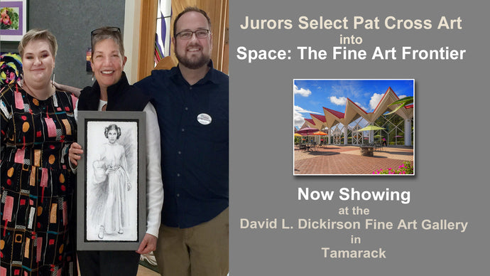 Jurors Select Artwork by Pat Cross into Space: The Fine Art Frontier Exhibition.