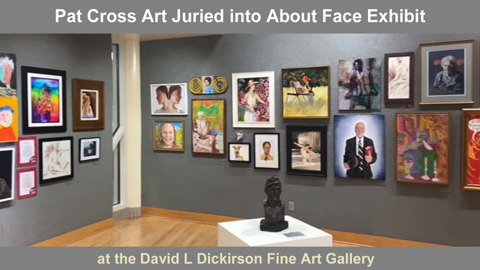Jurors select Pat Cross art into About Face exhibit.