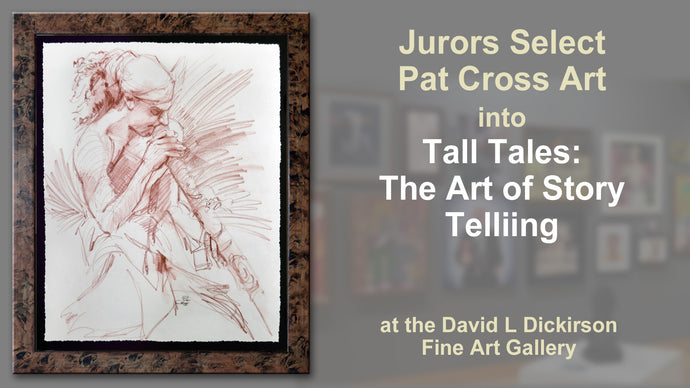 Jurors Select Pat Cross Art into Tall Tales: Celebrating the Art of Story Telling.
