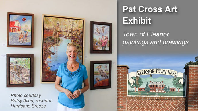 Town of Eleanor features Pat Cross Art Exhibit in 90th Anniversary Celebration