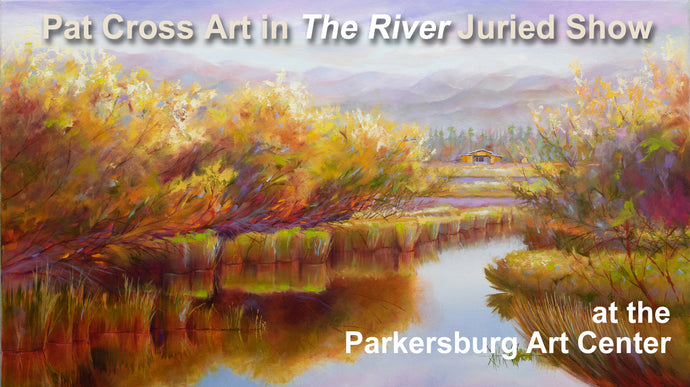 Jurors Select Pat Cross Art into The River Exhibit