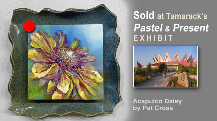 Pat Cross Art Sold during the Pastel and Present Exhibit