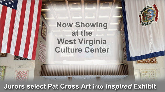 Jurors Select Pat Cross Art into West Virginia Inspired Exhibit.