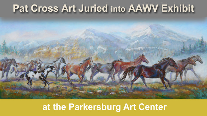 Jurors Select Pat Cross Art into AAWV 73rd Juried Show